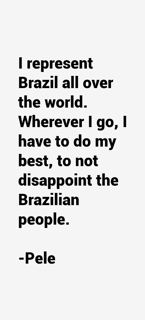 Pele Quotes