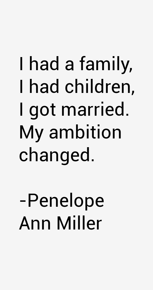 Penelope Ann Miller Quotes