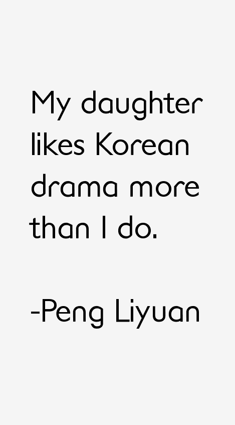 Peng Liyuan Quotes