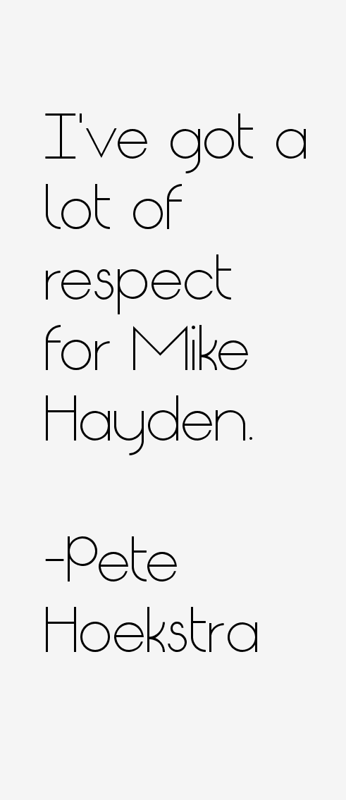 Pete Hoekstra Quotes