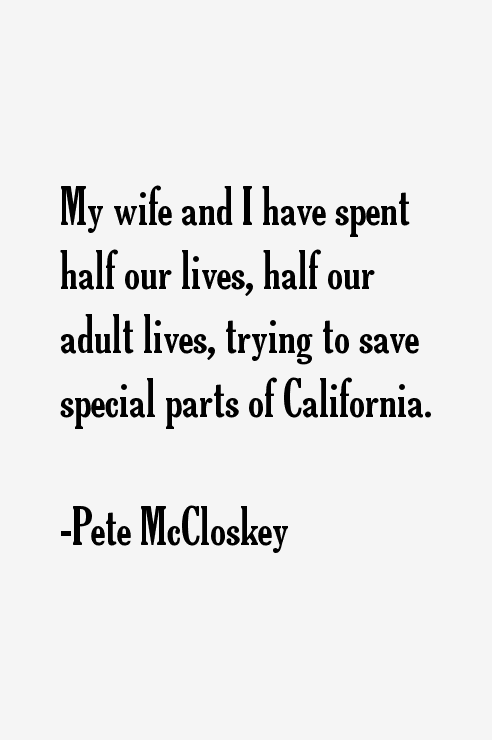 Pete McCloskey Quotes