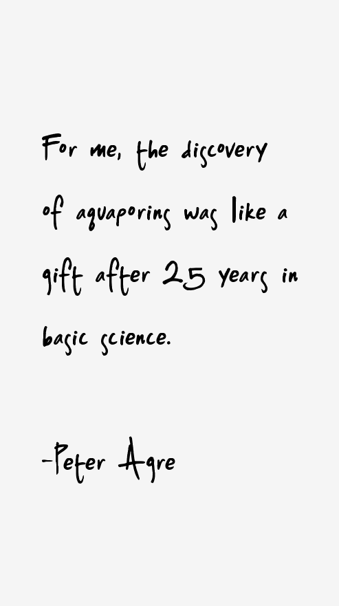 Peter Agre Quotes