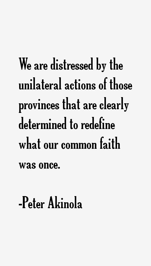 Peter Akinola Quotes