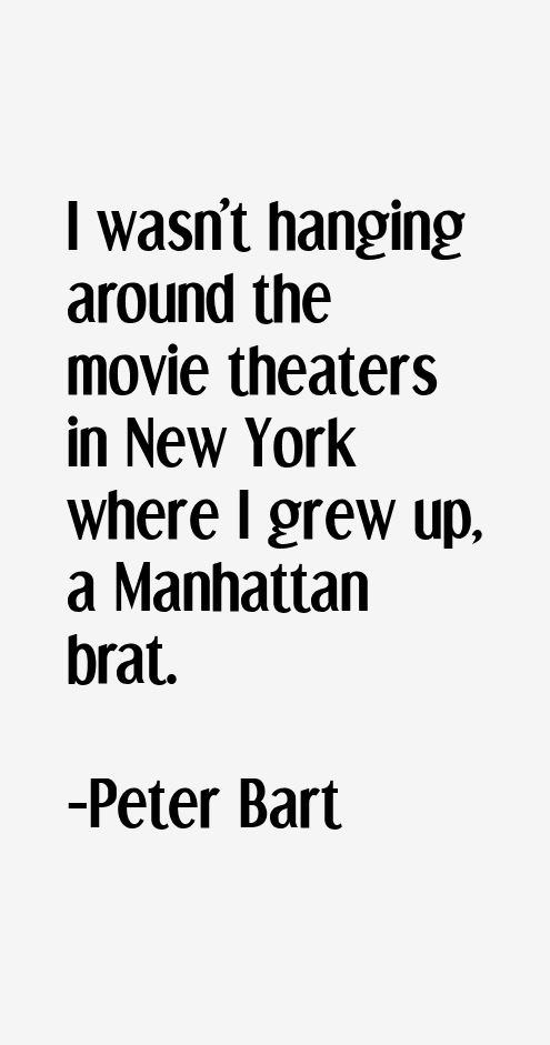 Peter Bart Quotes