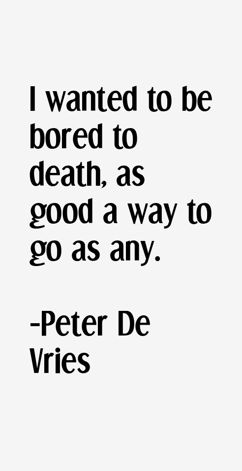 Peter De Vries Quotes