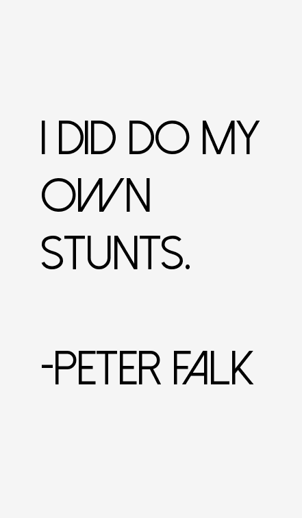 Peter Falk Quotes