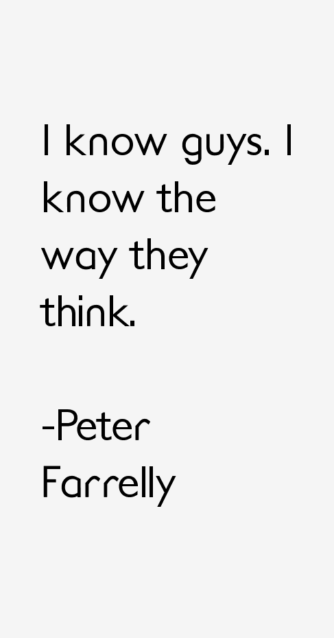 Peter Farrelly Quotes