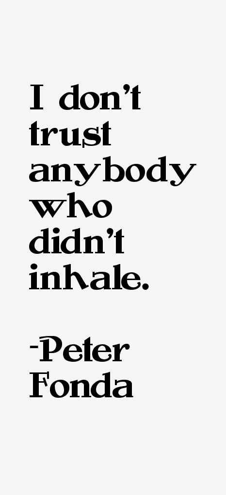 Peter Fonda Quotes