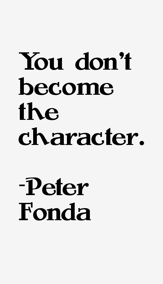 Peter Fonda Quotes