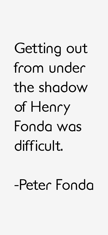 Peter Fonda Quotes