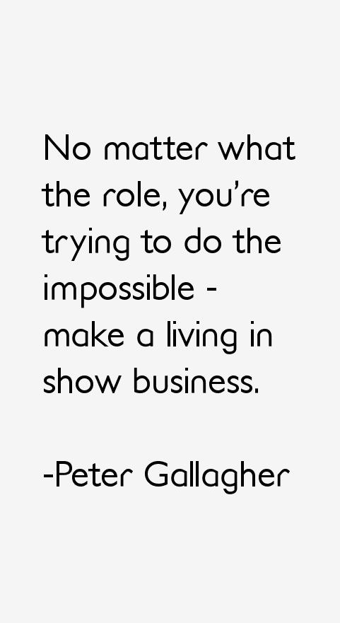 Peter Gallagher Quotes