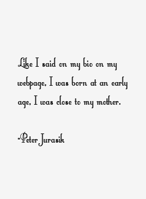 Peter Jurasik Quotes