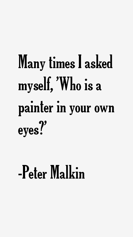 Peter Malkin Quotes
