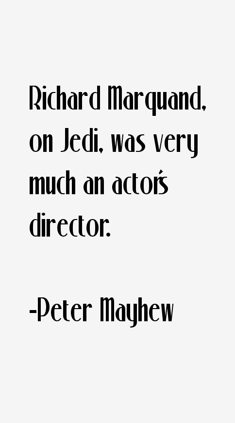 Peter Mayhew Quotes