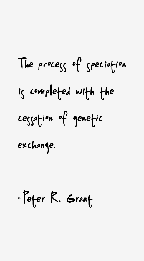 Peter R. Grant Quotes