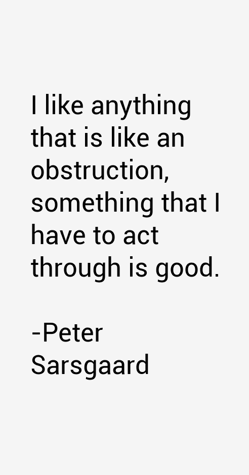 Peter Sarsgaard Quotes