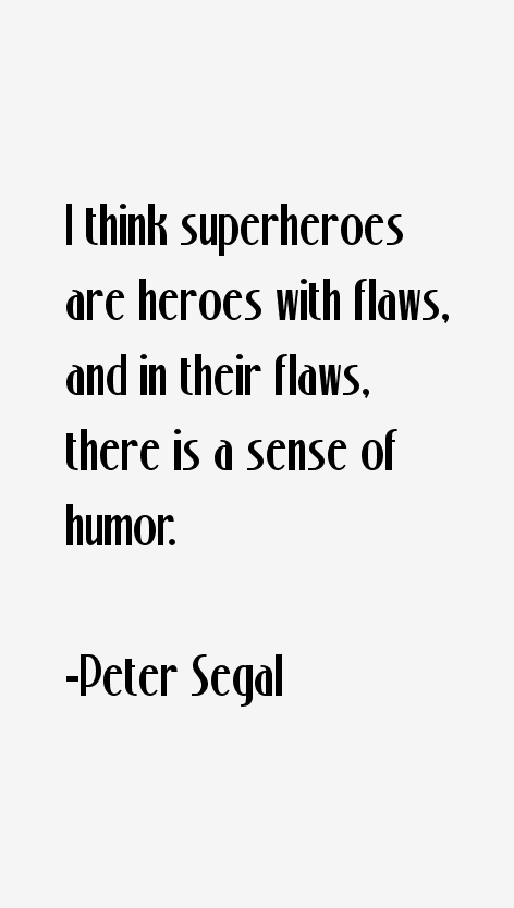 Peter Segal Quotes