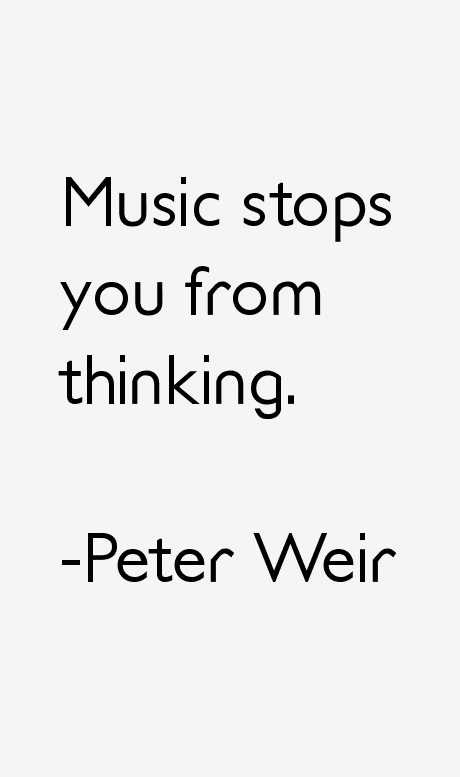 Peter Weir Quotes