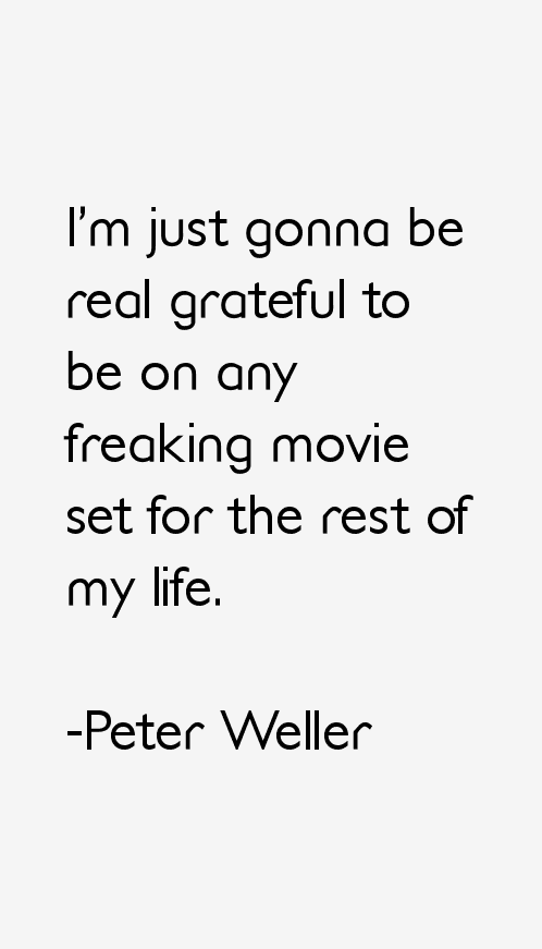 Peter Weller Quotes