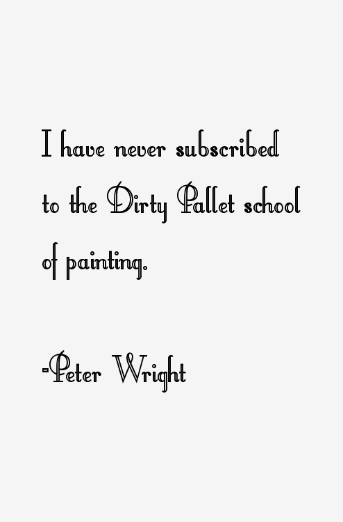Peter Wright Quotes