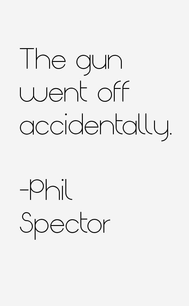Phil Spector Quotes
