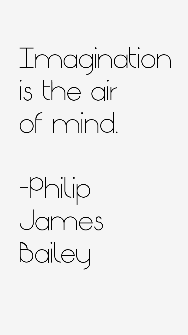 Philip James Bailey Quotes