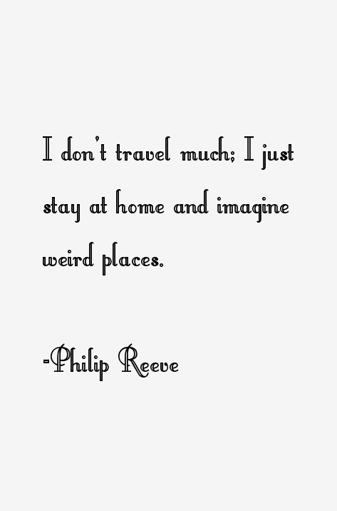 Philip Reeve Quotes
