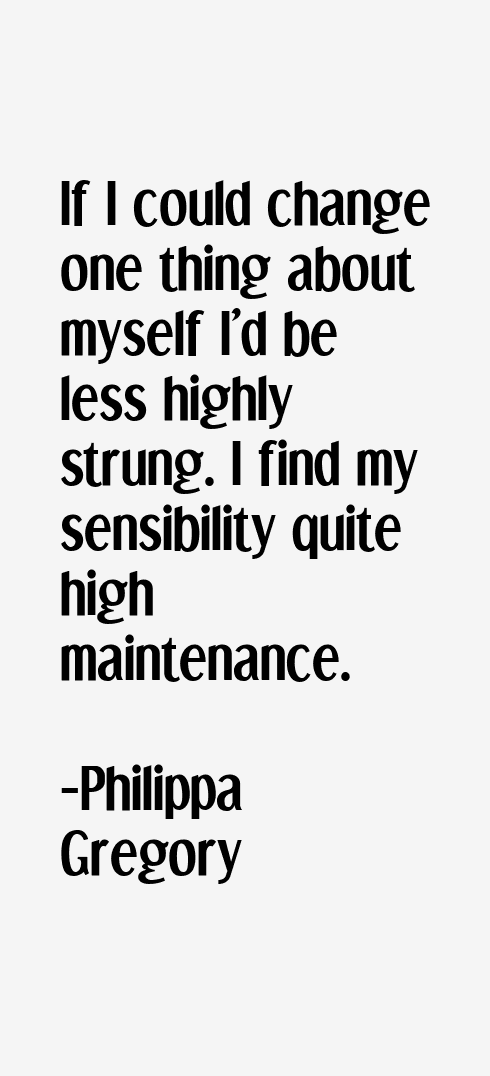 Philippa Gregory Quotes