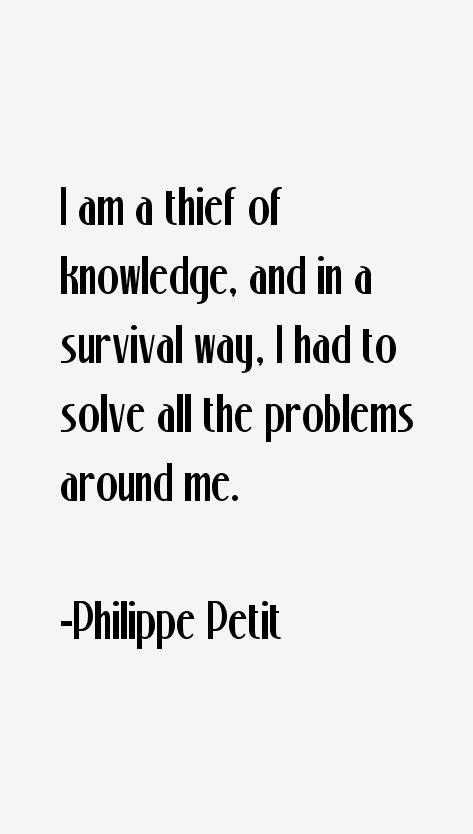 Philippe Petit Quotes
