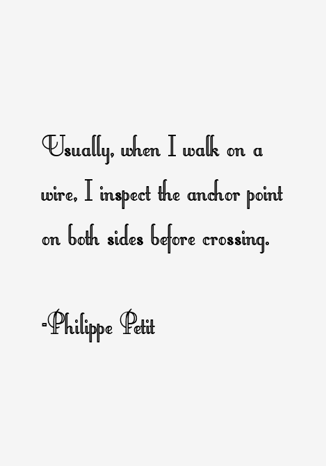Philippe Petit Quotes