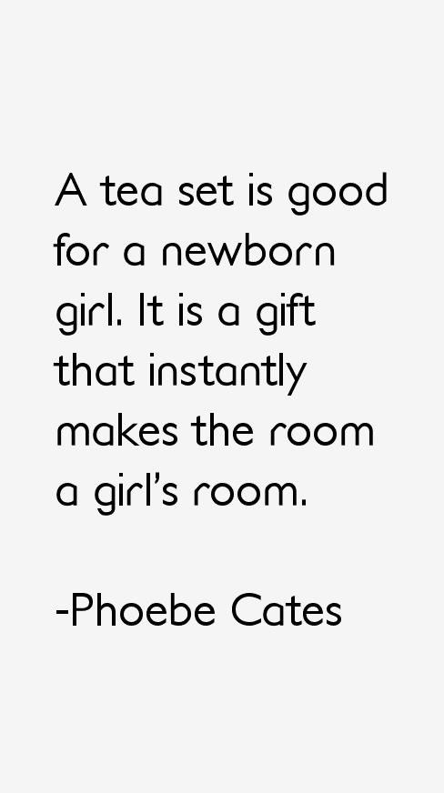 Phoebe Cates Quotes
