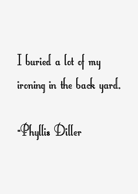 Phyllis Diller Quotes