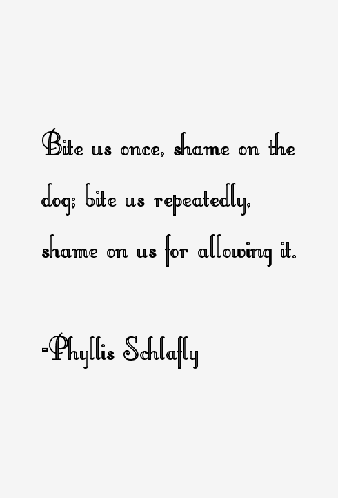 Phyllis Schlafly Quotes