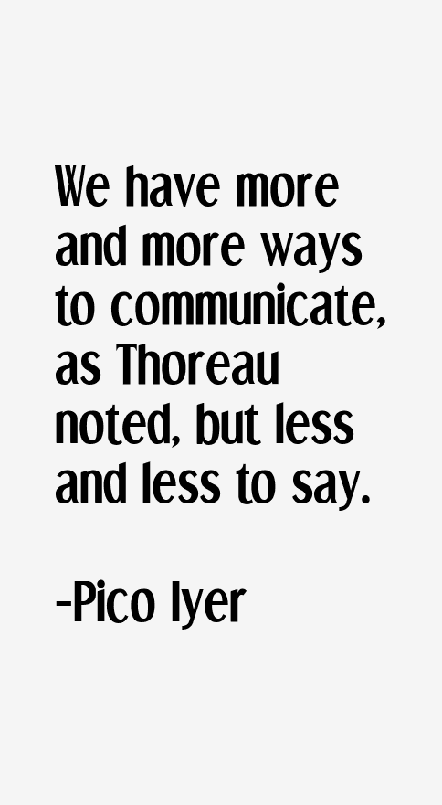 Pico Iyer Quotes