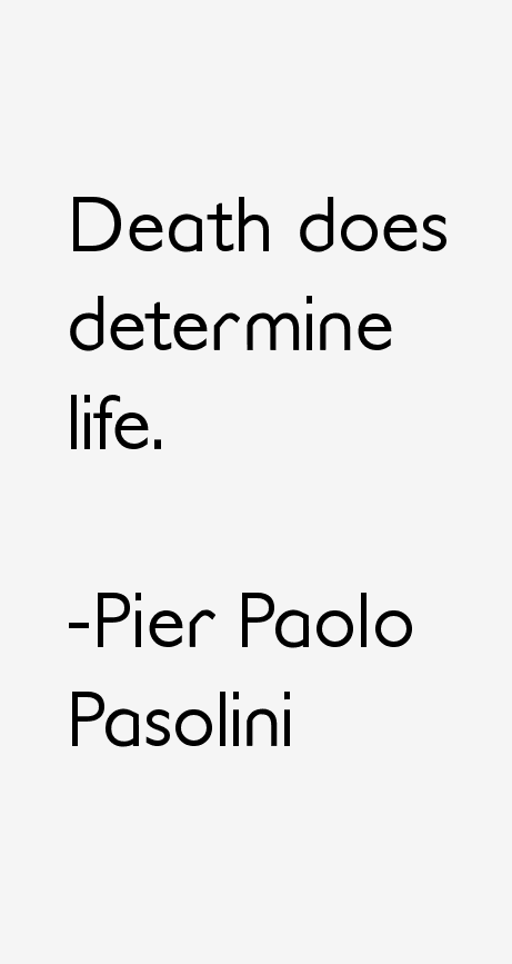Pier Paolo Pasolini Quotes