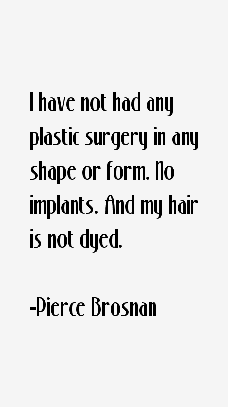 Pierce Brosnan Quotes