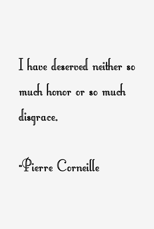 Pierre Corneille Quotes