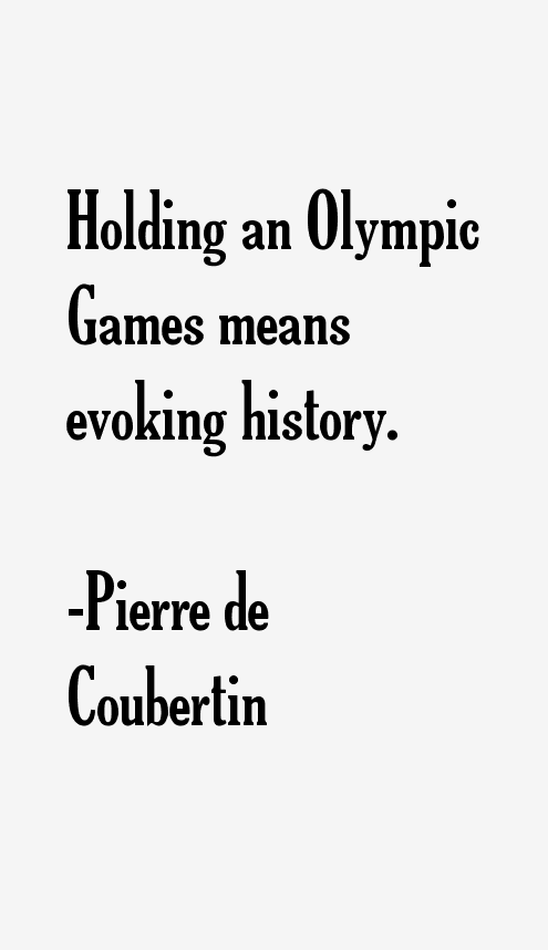 Pierre de Coubertin Quotes