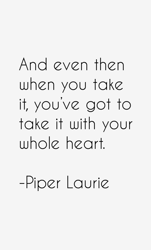 Piper Laurie Quotes