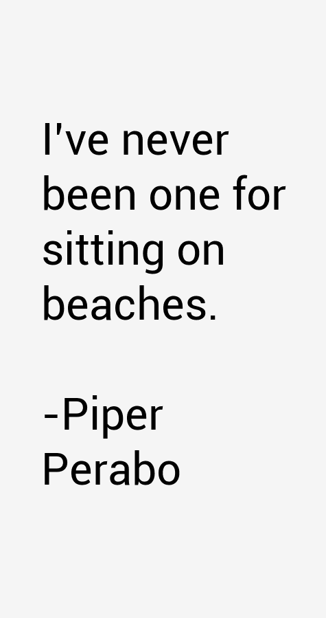 Piper Perabo Quotes
