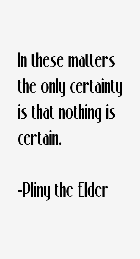 Pliny the Elder Quotes