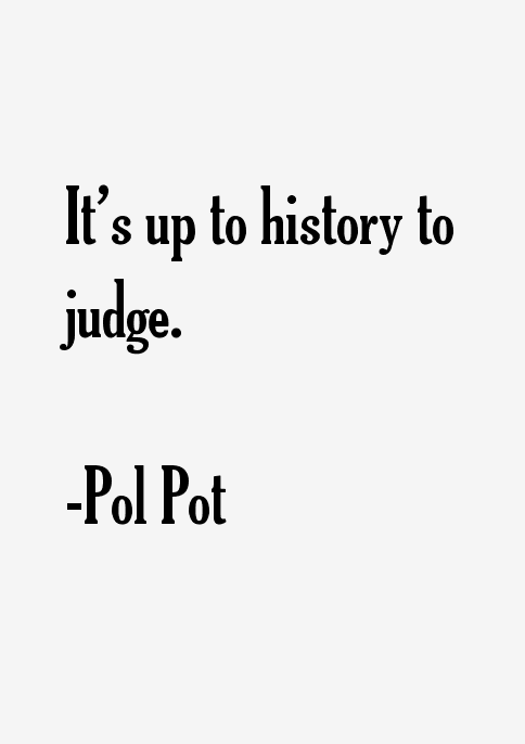 Pol Pot Quotes