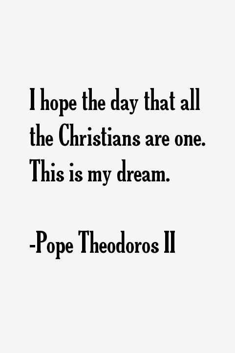 Pope Theodoros II Quotes