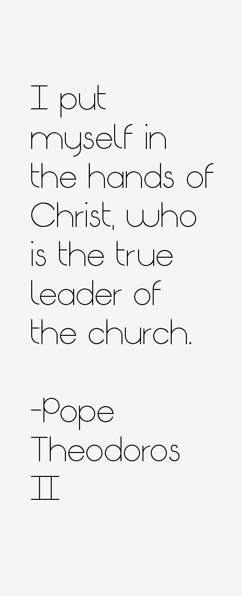 Pope Theodoros II Quotes