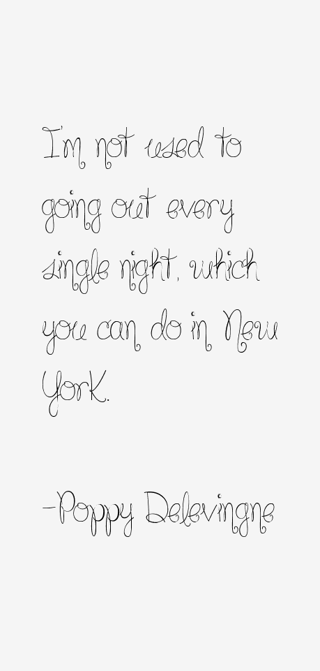 Poppy Delevingne Quotes