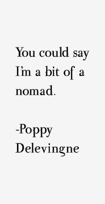 Poppy Delevingne Quotes