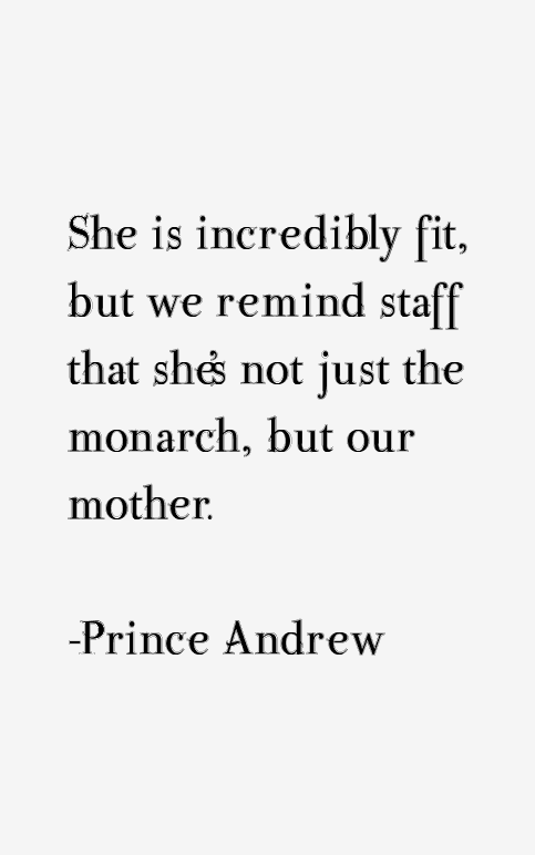 Prince Andrew Quotes
