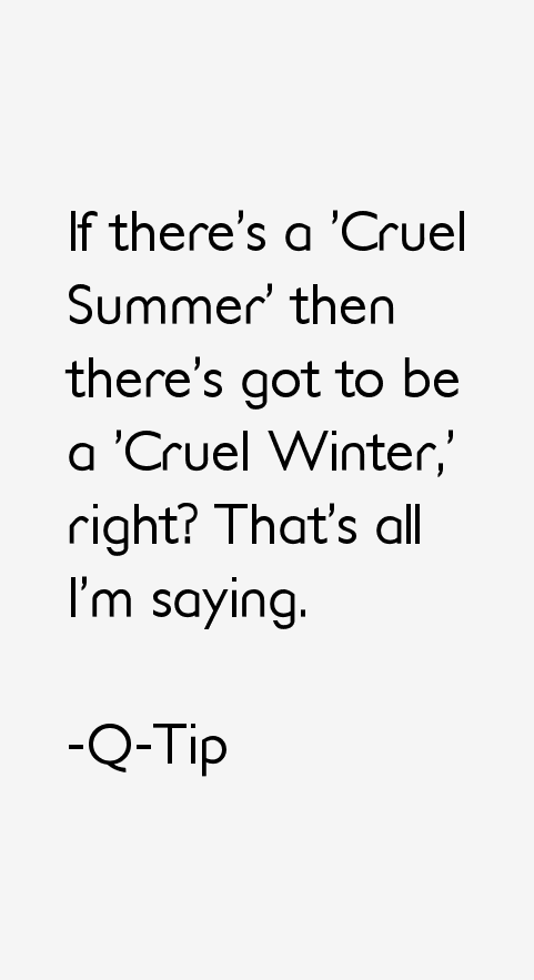 Q-Tip Quotes