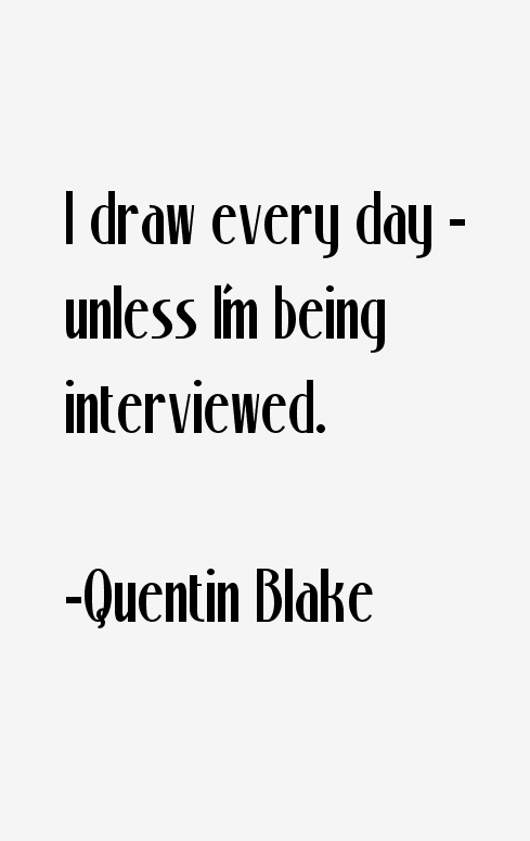 Quentin Blake Quotes