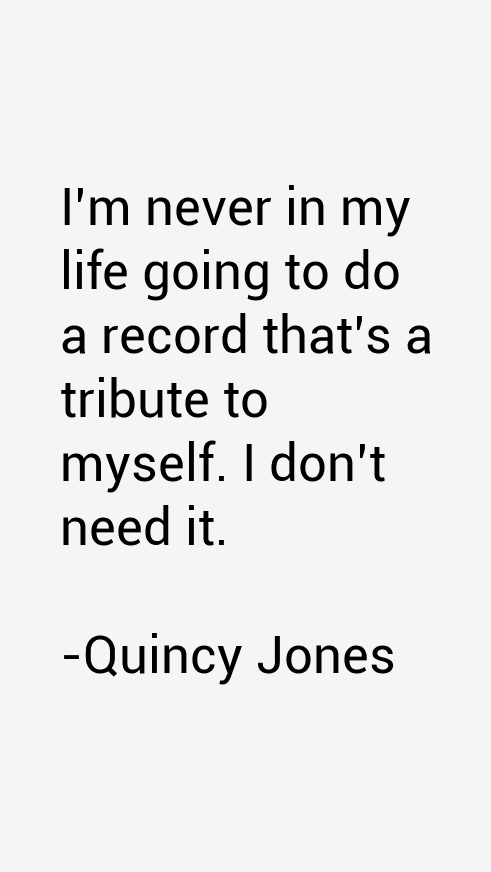 Quincy Jones Quotes